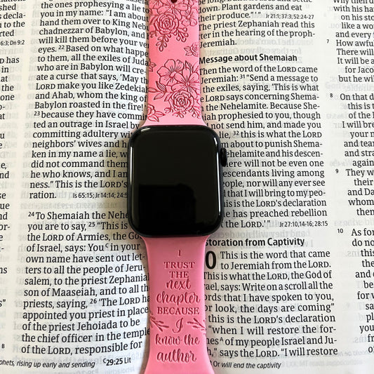 Christian Engraved Watch Band – I Trust the Next Chapter, Because I Know the Author | Inspirational Bible Verse Gift