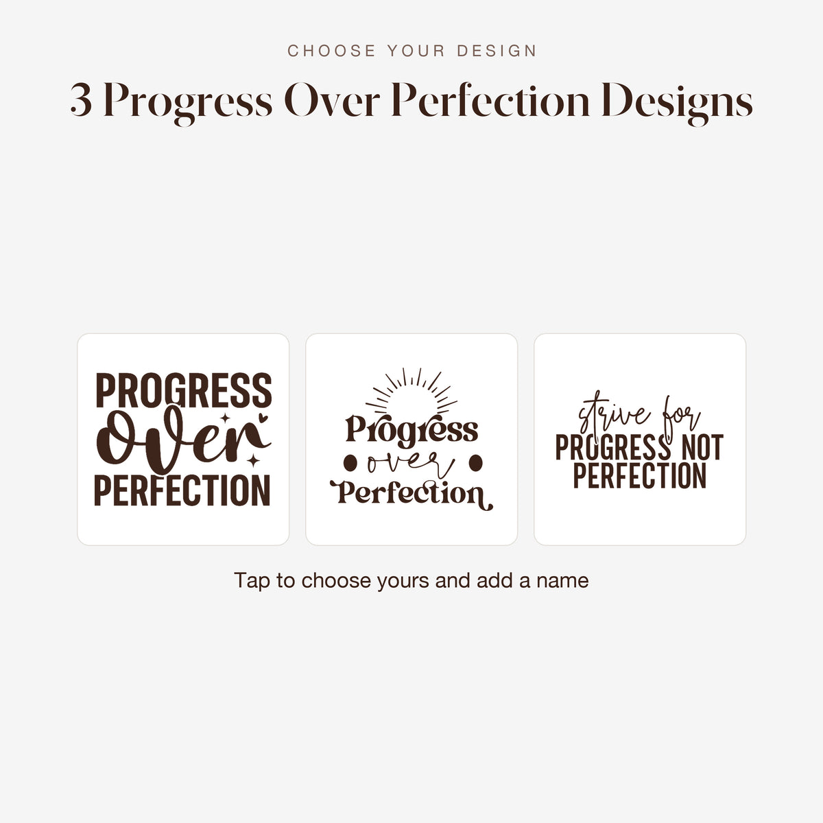 3 engraving designs for the Progress Over Perfection watch band for Apple Watch, including Progress Over Perfection Bold