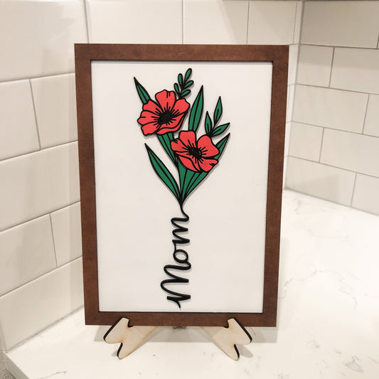 Poppy Mom Sign, Floral Farmhouse Sign, Painted 3D Sign poppy love sign, Custom. Message