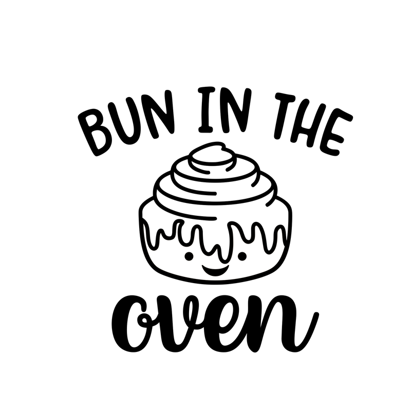 Bun In The Oven