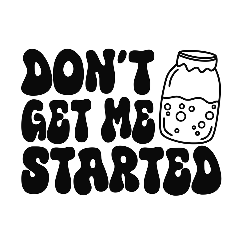 Dont Get Me Started