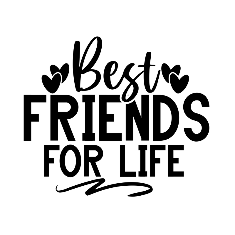 Best Friends For Life