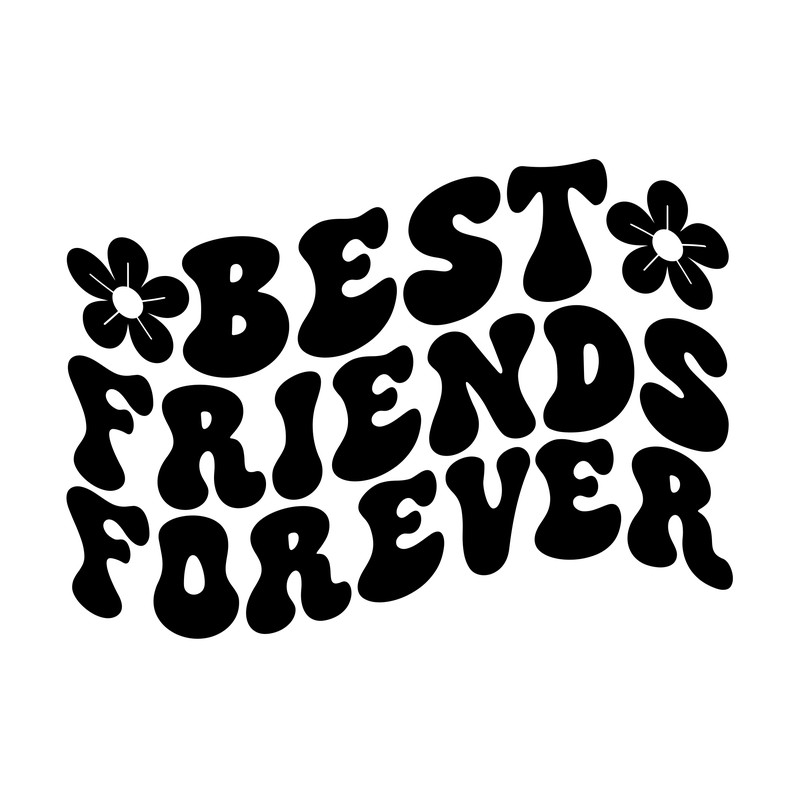 Best Friends Forever Bold
