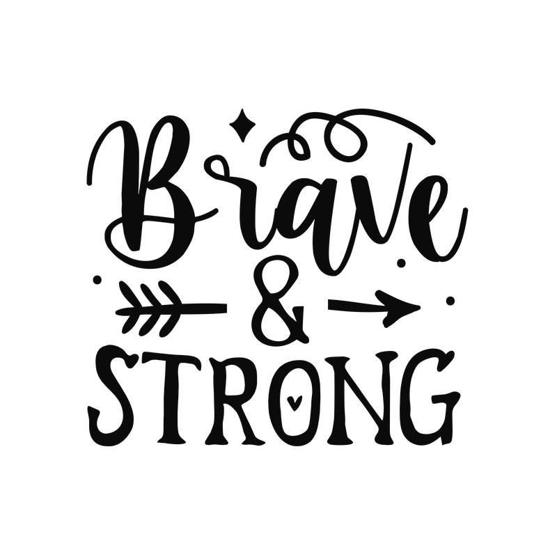 Brave & Strong Arrow