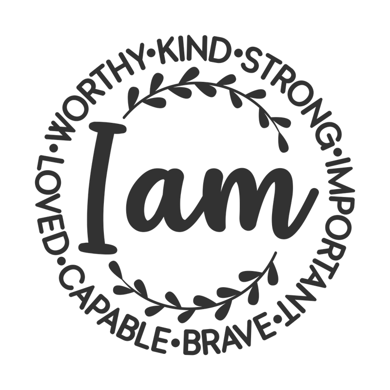 I Am Worthy, Kind & Brave