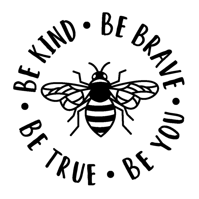 Be Kind Be Brave Bee