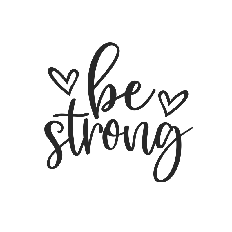 Be Strong Heart