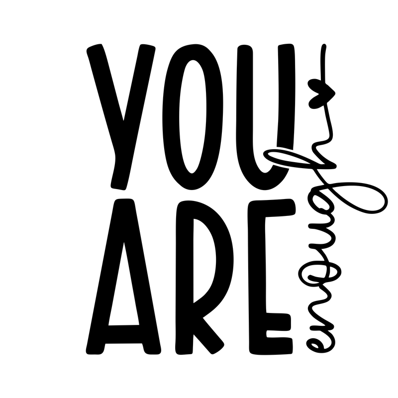 You Are Enough Stacked