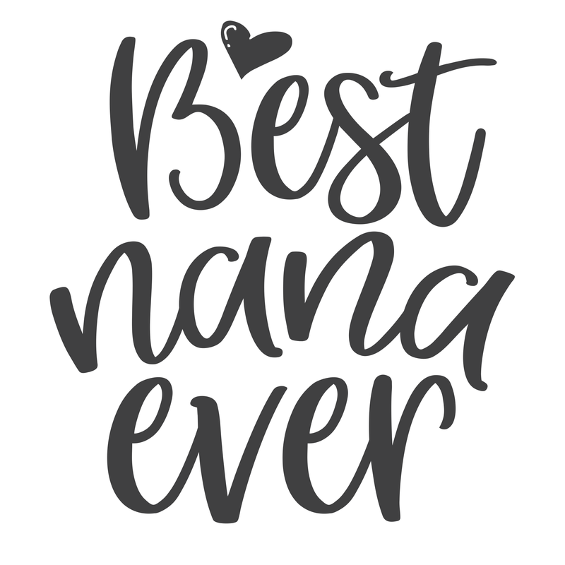 Best Nana Ever