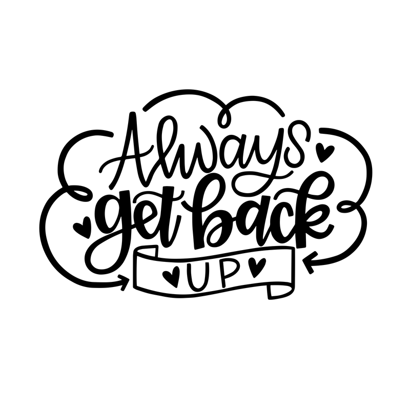 Always Get Back Up