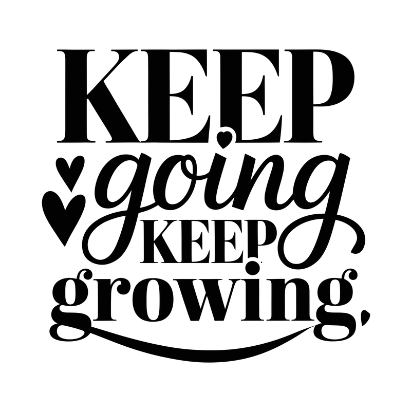 Keep Going Keep Growing