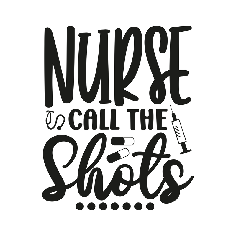 Nurse Call The Shots