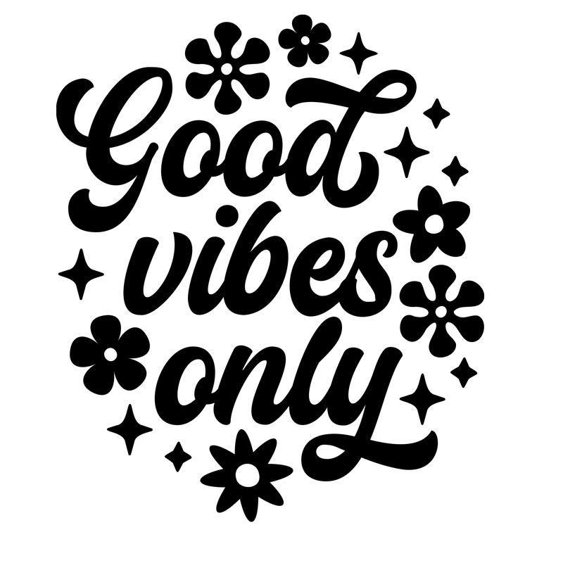 Good Vibes Only Floral