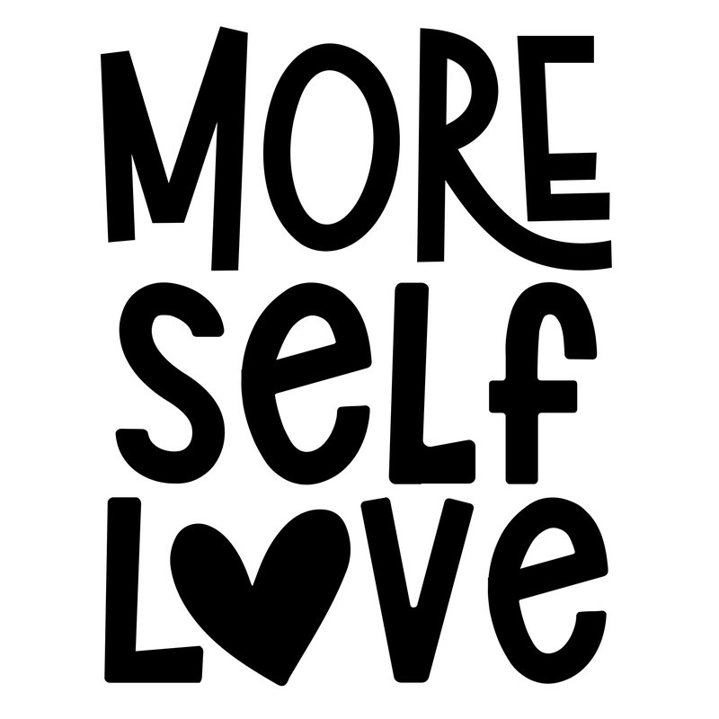 More Self Love